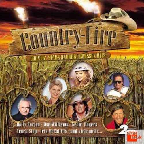 Country-Fire - Country Stars Und Ihre Grossen Hits