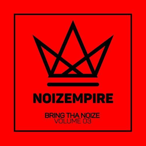 Bring Tha Noize, Vol. 03