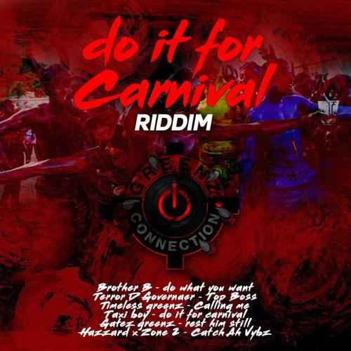 Do it for Carnival riddim