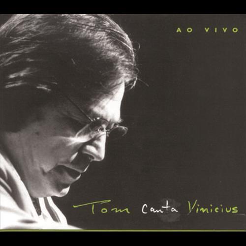 Tom Jobim Canta Vinicius ( Ao Vivo)