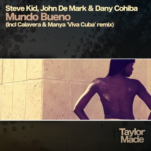Mundo Bueno (Incl. Calavera & Manya Remix)