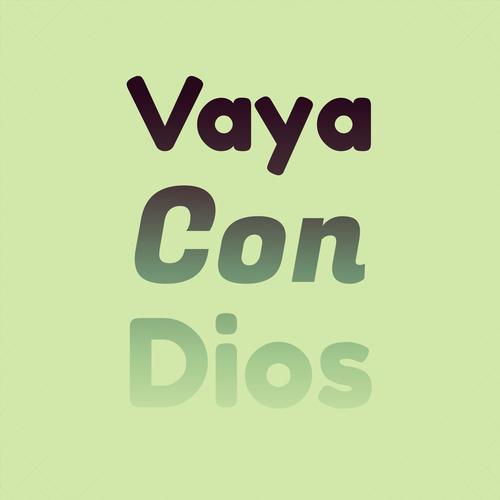 Vaya Con Dios