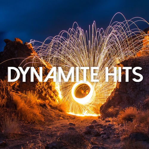 Dynamite Hits (Explicit)