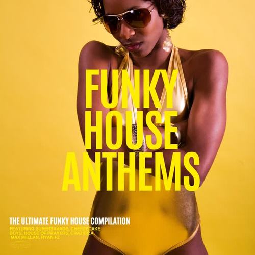 Funky House Anthems