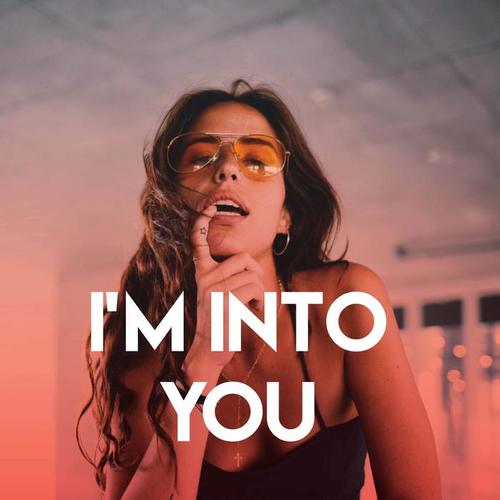 I'm Into You