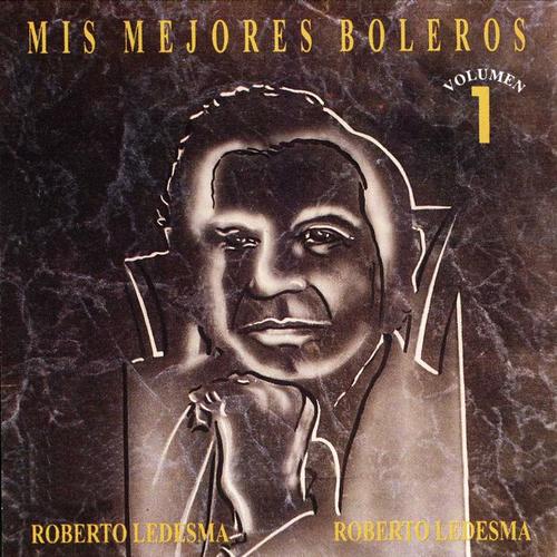 Mis Mejores Boleros (Vol. 1)