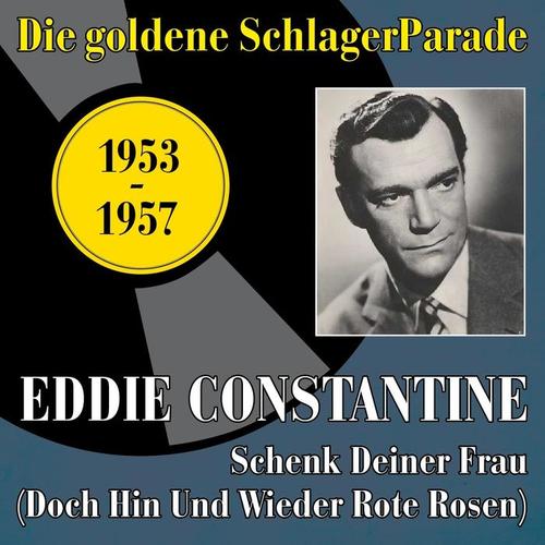 Schenk deiner Frau (Doch hin und wieder rote Rosen) [Original Recordings 1953-1957]