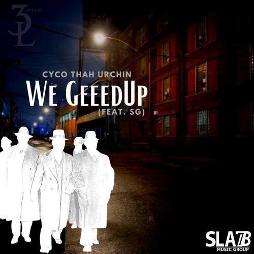 We GeeedUp (feat. SG) [Extended] [Explicit]