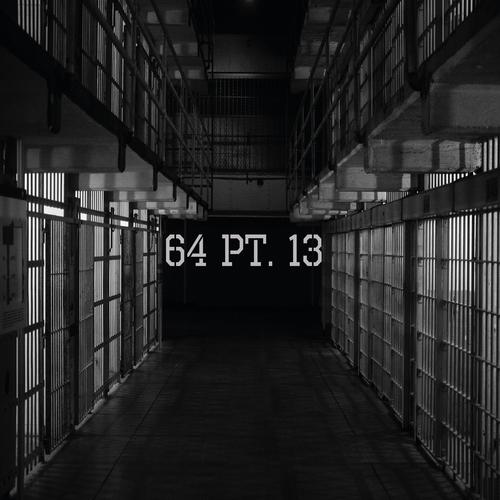 64, Pt. 13 (feat. Psymon, Tim I.D. & Thipe) [Explicit]