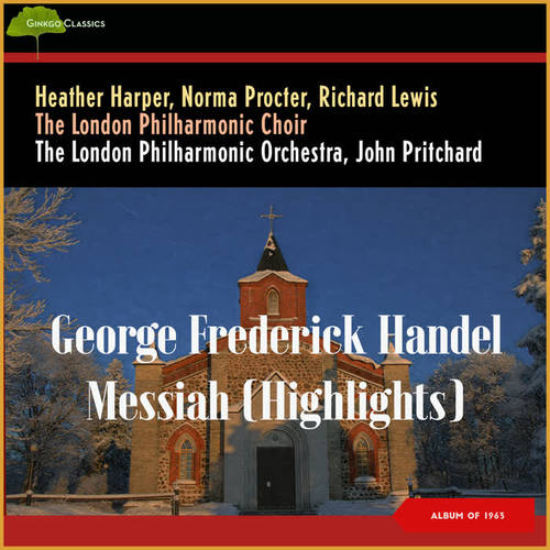 George Frederick Handel - Messiah (Highlights) (Album of 1963)