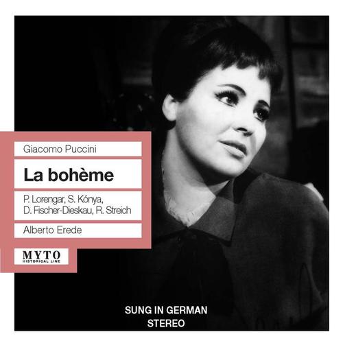 PUCCINI, G.: Bohème (La) [Opera] [Sung in German] [Lorengar, Kónya, Fischer-Dieskau, Streich, Berlin Staatskapelle, Erede] [1960]