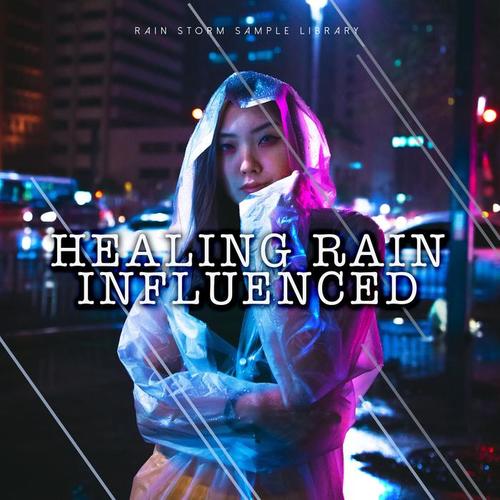 Healing Rain Influenced