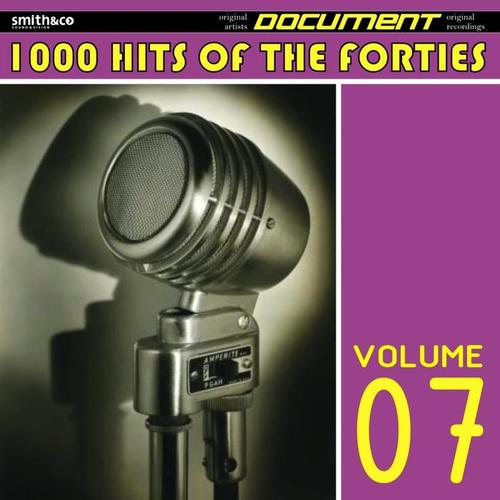 1000 Hits of the Forties, Volume 7