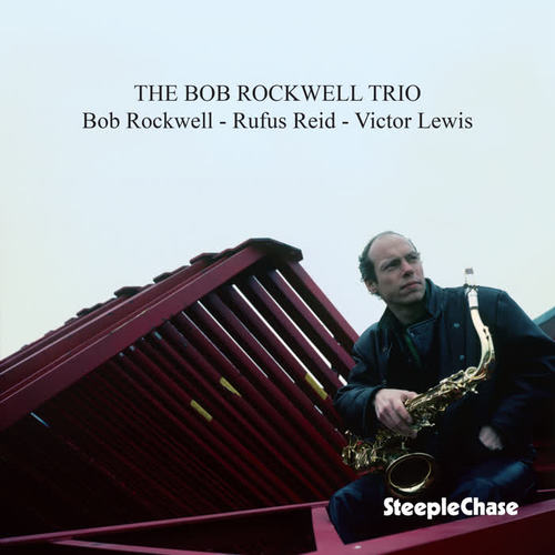 The Bob Rockwell Trio