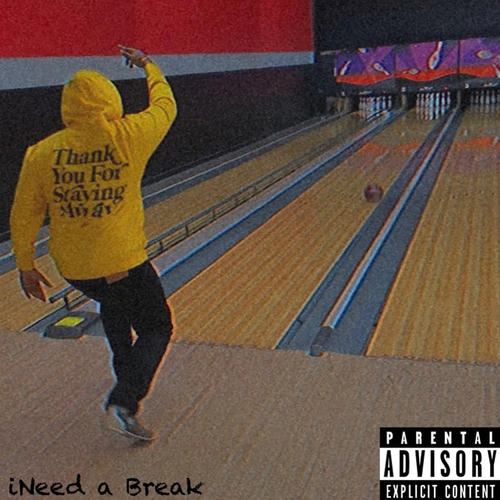 I Need A Break (feat. Dankarella) [Explicit]