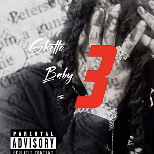 Ghetto Baby 3 (Explicit)