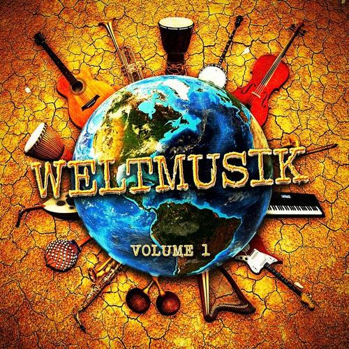 Weltmusik, Vol. 1 (Musik aus aller Welt)