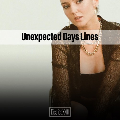 Unexpected Days Lines District XXIII