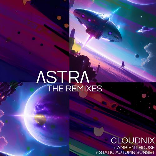 ASTRA (THE REMIXES)