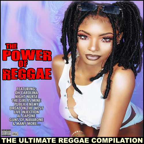 The Power Of Reggae The Ultimate Reggae Compilation (Explicit)