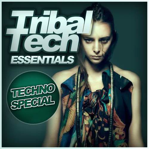 Tribal Tech Essentials - Techno Special