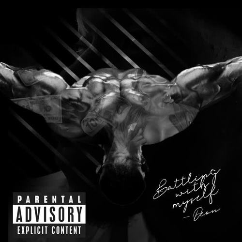 Battling with Myself (Explicit)