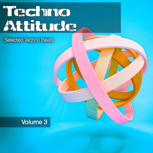 Techno Attitude, Vol. 3