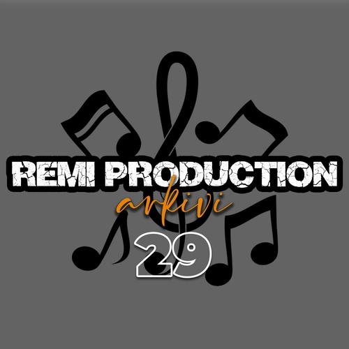 RemiProduction Arkivi 29