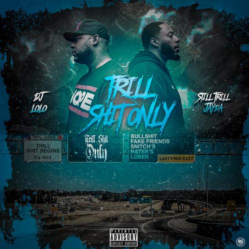 Trill Shit Only (Explicit)