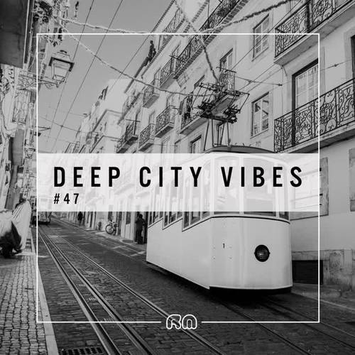 Deep City Vibes, Vol. 47