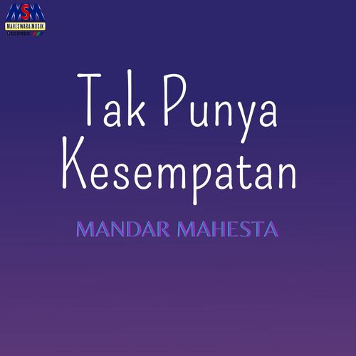 Tak Punya Kesempatan