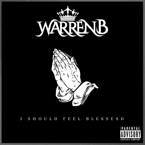 I Should Feel Blessed (Explicit)