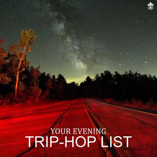 Your Evening Trip-Hop List