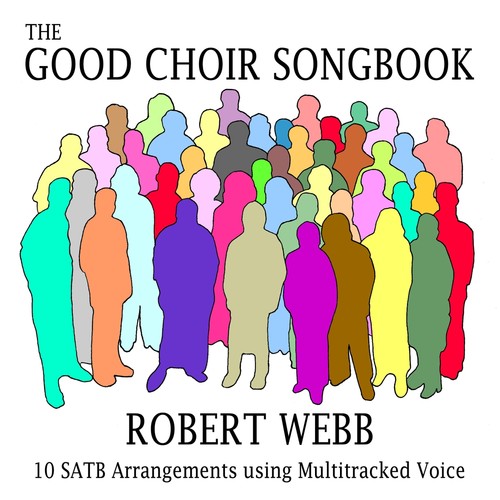 The Good Choir Songbook