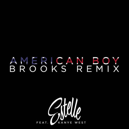 American Boy (Brooks Remix) [Explicit]