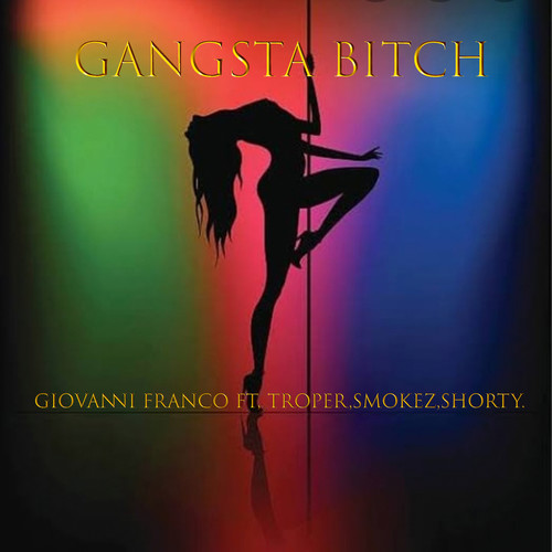 Gangsta Bitch (Explicit)