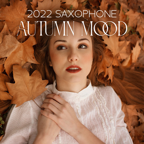 2022 Saxophone Autumn Mood