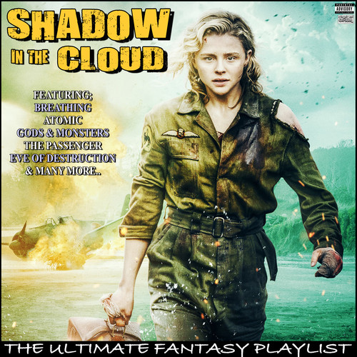 Shadow In The Cloud The Ultimate Fantasy Playlist (Explicit)