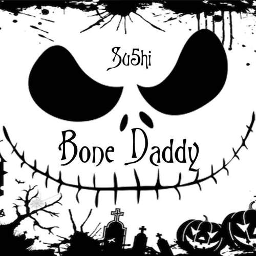 Bone Daddy (Explicit)