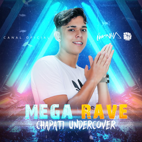 MEGA RAVE DO CHAPATI -  VEM DANDO XERECADA