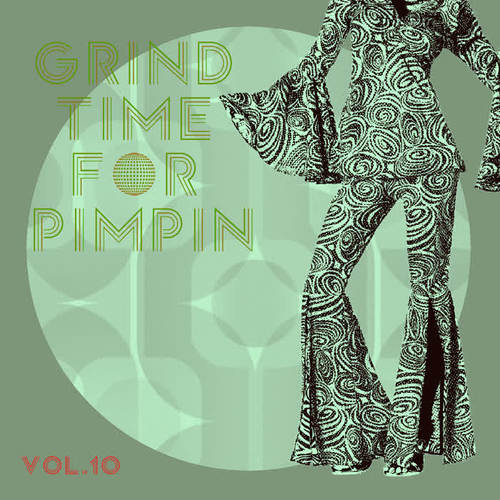 Grind Time For Pimpin,Vol.10 (Explicit)