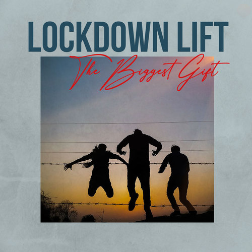 Lockdown Lift (Explicit)