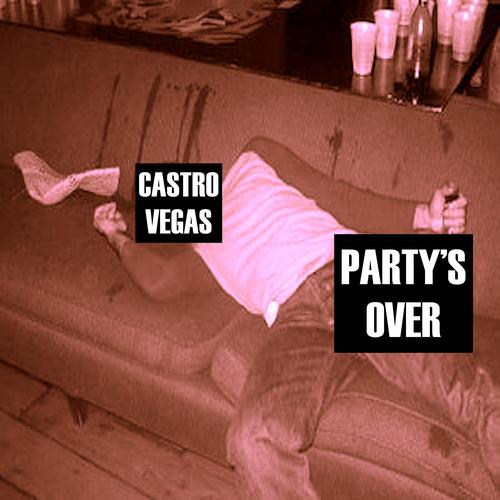 PARTY'S OVER (Explicit)