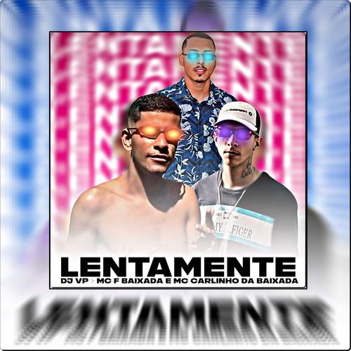 LENTAMENTE (Explicit)