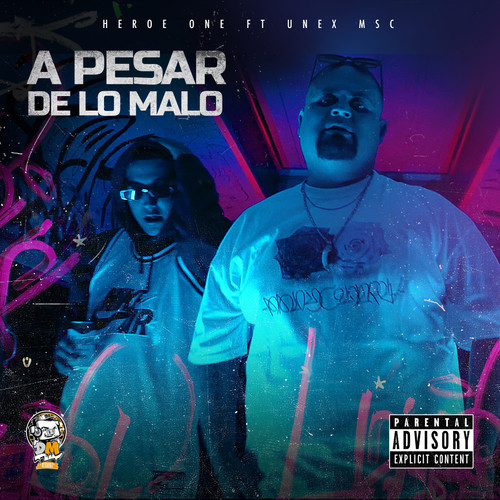 A Pesar De Lo Malo (Explicit)