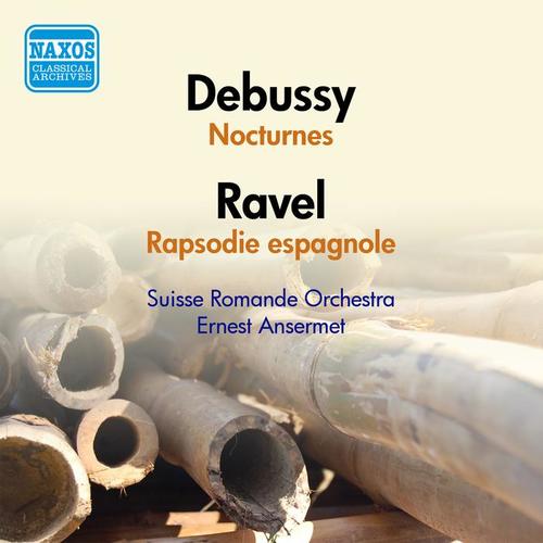 DEBUSSY, C.: Nocturnes / RAVEL, M.: Rapsodie espagnole (Suisse Romande Orchestra, Ansermet) [1951]