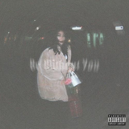 Be Without You (feat. Ray Vaughn & Nito) [Explicit]