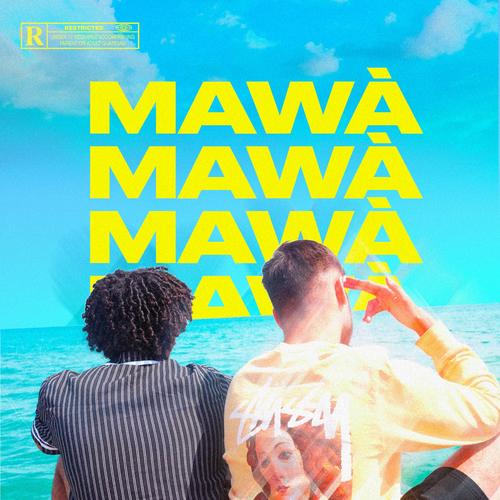 Mawà (feat. Blacks) [Explicit]