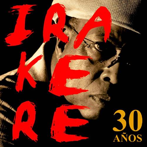 Irakere 30 Años (Remasterizado)