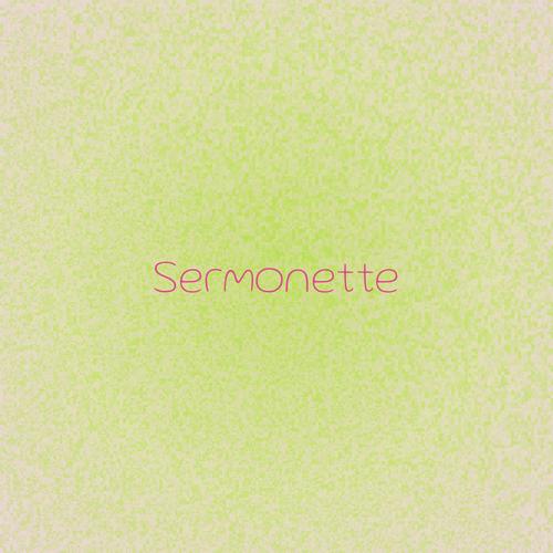 Sermonette